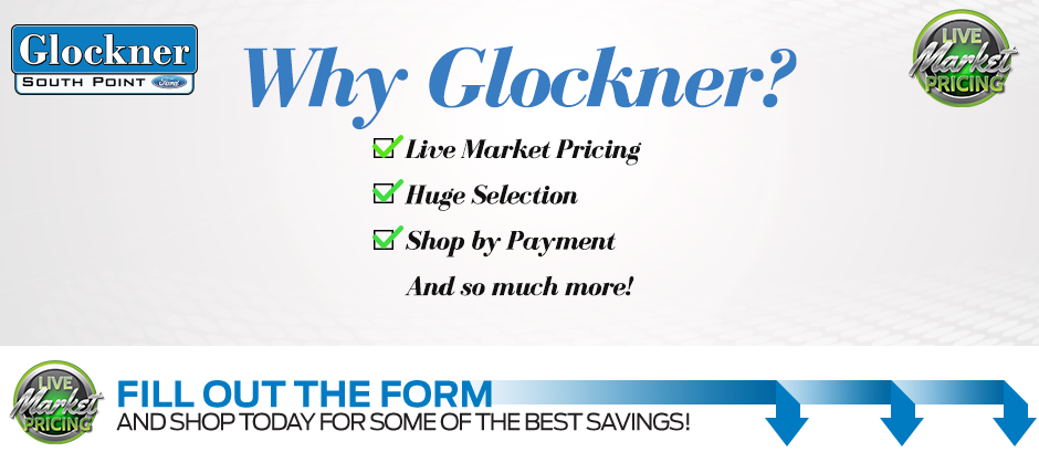 Why Buy Glockner - Glockner South Point Ford Dealership