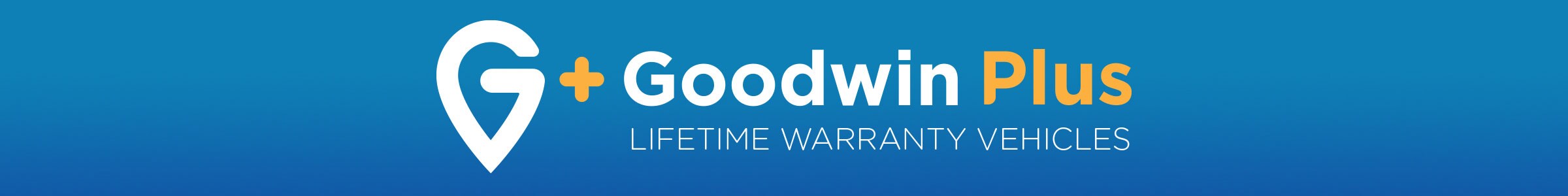 Goodwin Plus Lifetime Warranty Banner Goodwin Plus Lifetime Warranty Used Inventory
