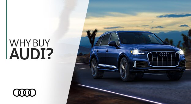 Why Buy Audi? Why Buy Audi? - Gossett Audi - Memphis, TN