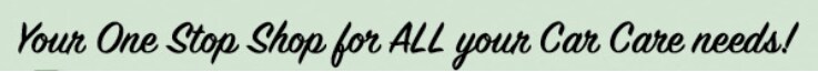 Your One Stop Shop for all your car care needs.png