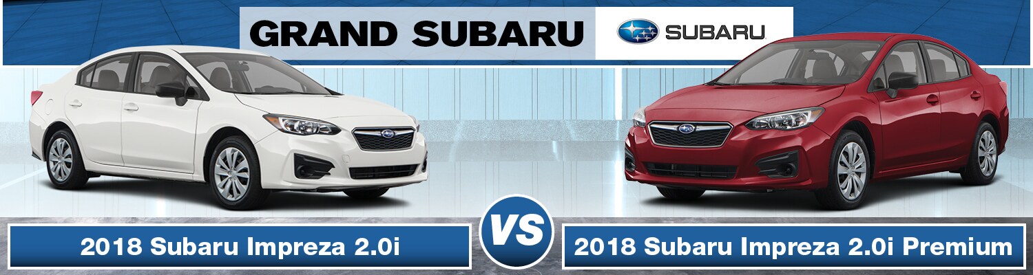 2018 Subaru Impreza 2.0i vs. 2.0i Premium