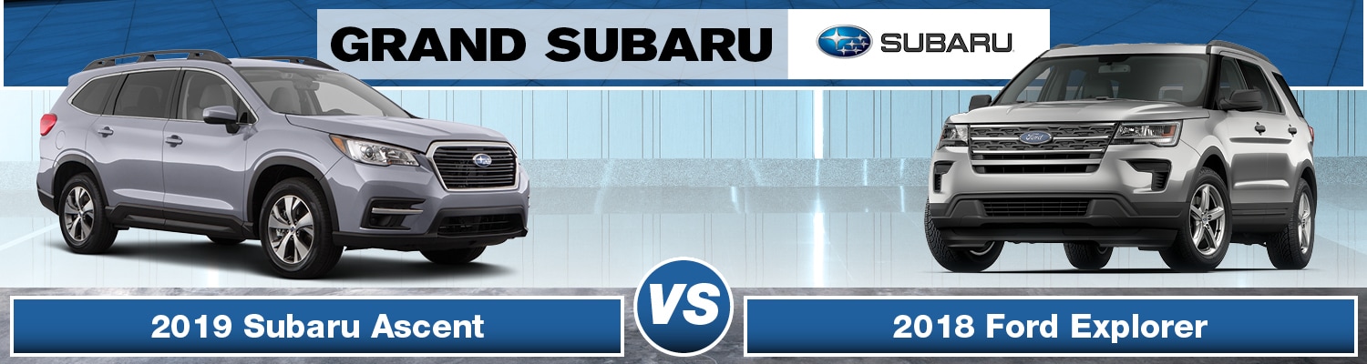 2019 Subaru Ascent vs. 2018 Ford Explorer