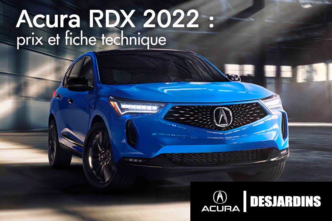 Présentation du Acura RDX 2022, de ses prix et de sa fiche technique