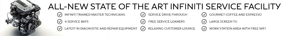 Guelph Infiniti's New State Of The Art Service Center Featuring - Infiniti trained Master Technicians, 6 Service Bays, The Latest in Diagnostic and Repair Equipment, Service Drive-Through, Free Service Loaners, Relaxing Customer Lounge, Gourmet Coffee and Espresso, Large Screen T.V., and Work Station are with Free Wifi
