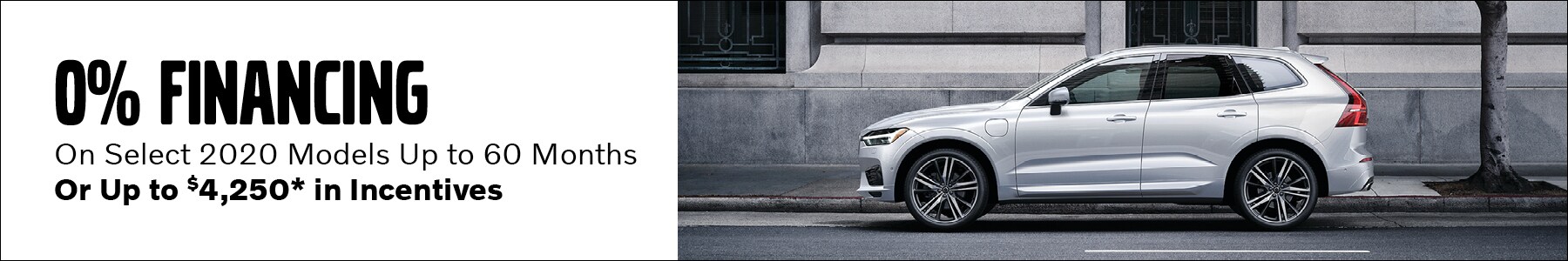 0% for 60 months up to $4,250 off MSRP 0% for 60 months up to $4,250 off MSRP
