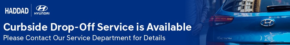 2020-04-haddadhyundai-08732652-Service-Curbside-DropOff-BN.jpg