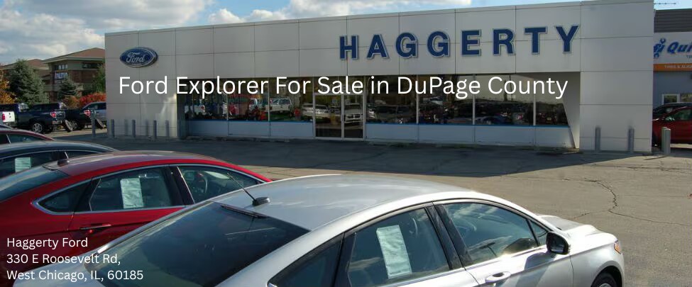 Ford Explorer dealer in DuPage County