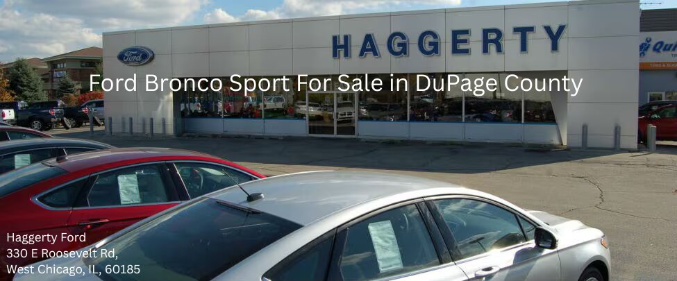 Ford Bronco Sport dealer in DuPage County