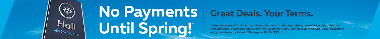 No Payments Until Spring!