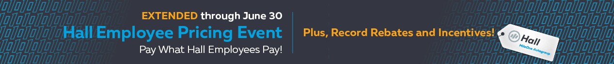 Hall Employee Pricing Event Extended