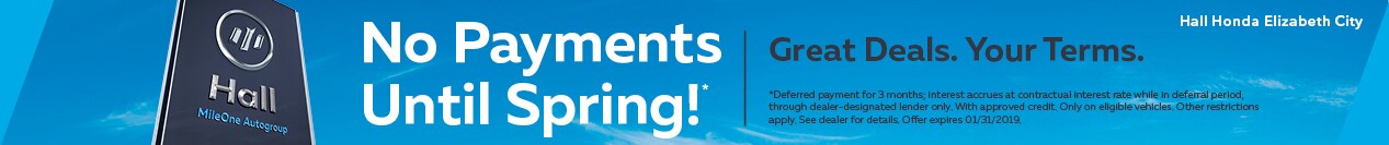 No Payments Until Spring!