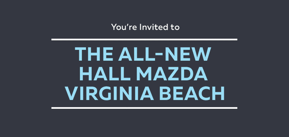 The All-New Hall Mazda Virginia Beach