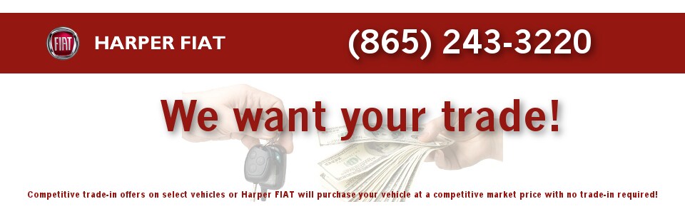 Harper FIAT we want your trade #2.jpg
