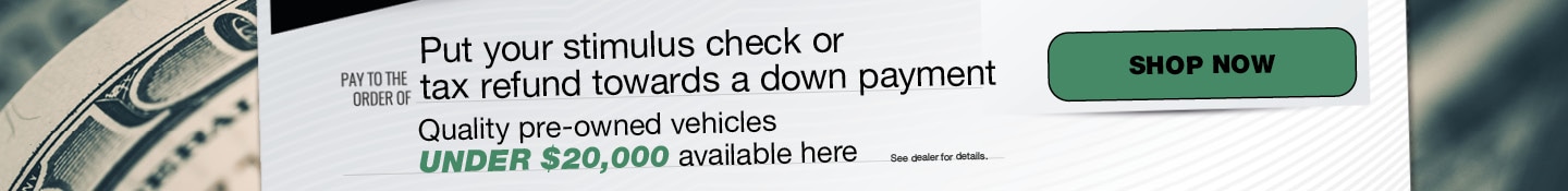 Put your stimulus check or tax refund towards a down payment at Harvey's GM