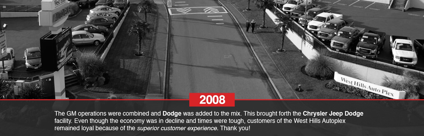 2008 - the GM
operations were combined and Dodge was added to the mix
