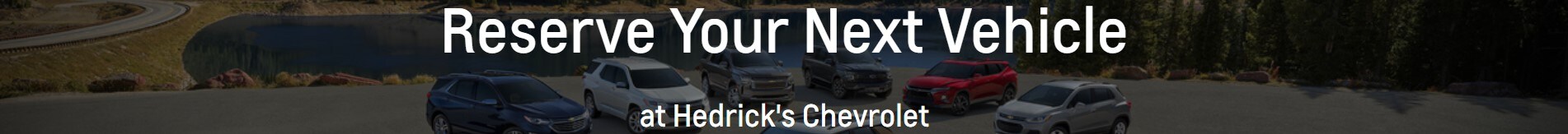 Reserve Your Next Vehicle.jpg