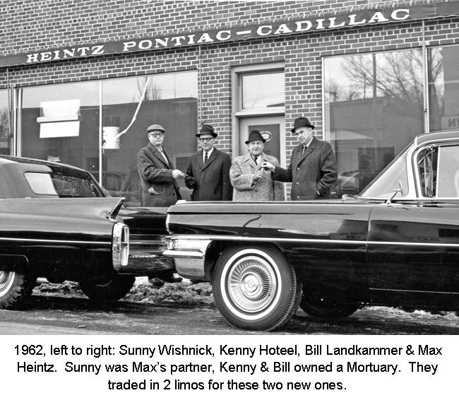1962, left to right Sunny Wishnick, Kenny Hoteel, Bill Landkamer & Max Heintz. Sunny was Max's partner, Kenny & Bill owne a Mortuary. They traded in 2 limos for these two new ones..jpg