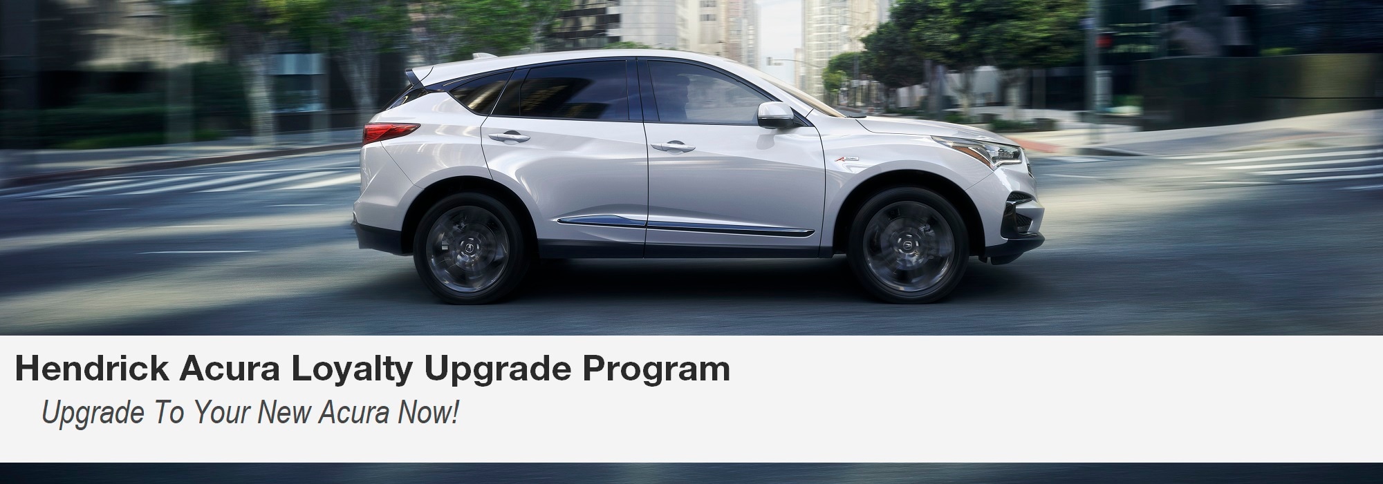 Acura RDX-Loyalty Upgrad Program Banner.jpg