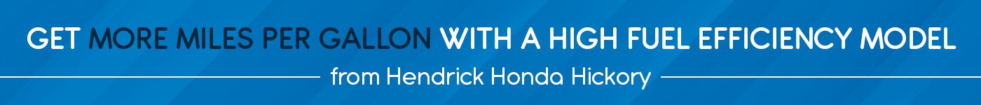 SHHonda_May22_NW_1400x150_FuelEfficientBanner_HHHickory.jpg