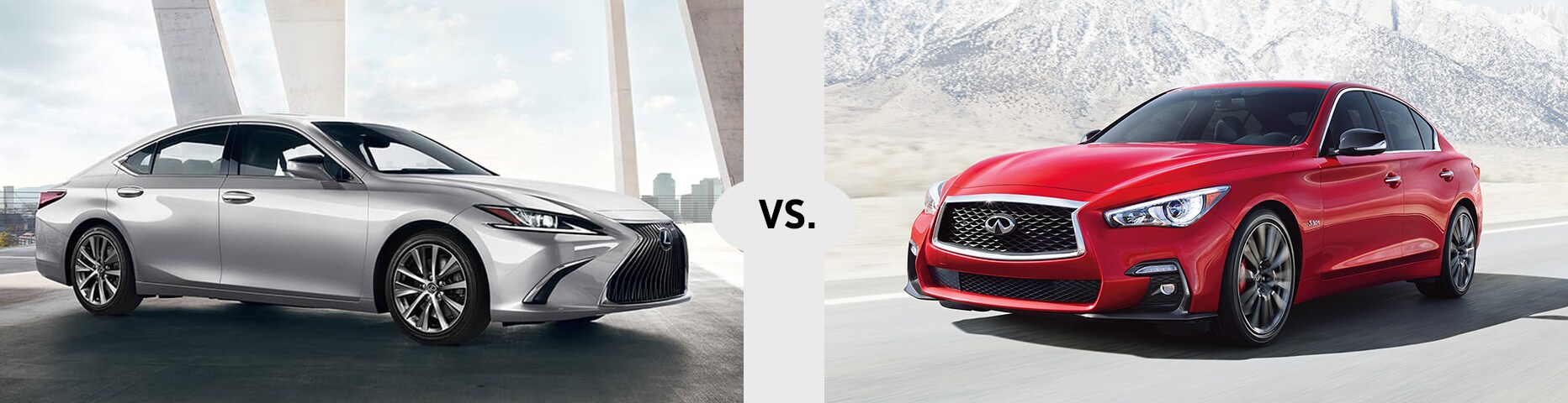 Lexus ES 350 vs. Infiniti Q50 Lexus ES 350 vs. Infiniti Q50