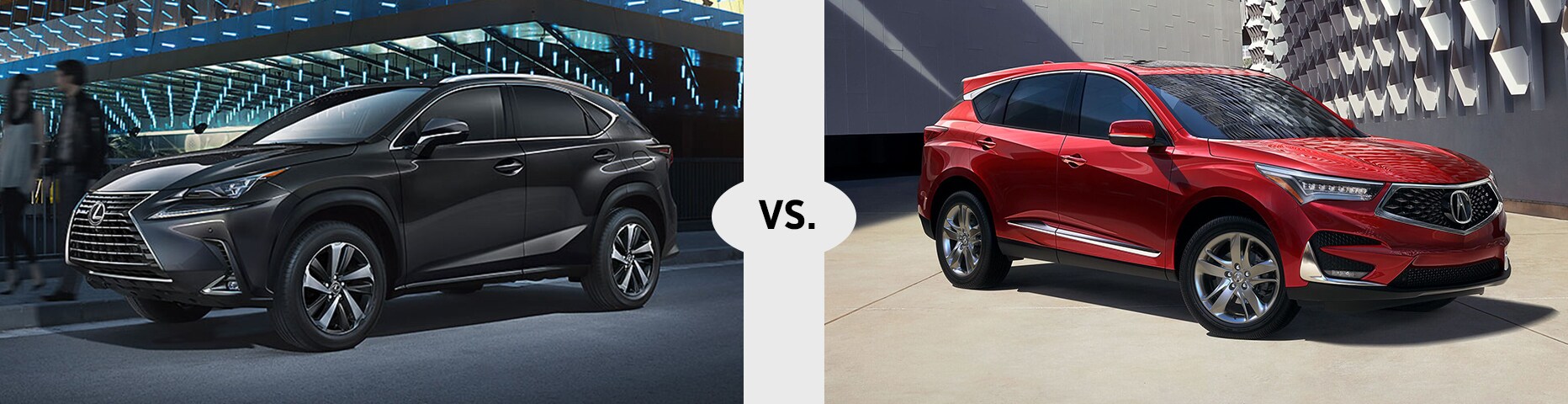 2019 Lexus NX 300 vs. 2019 Acura RDX 2019 Lexus NX vs. 2019 Acura RDX