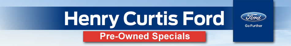 Henry Curtis Ford Pre-Owned Specials