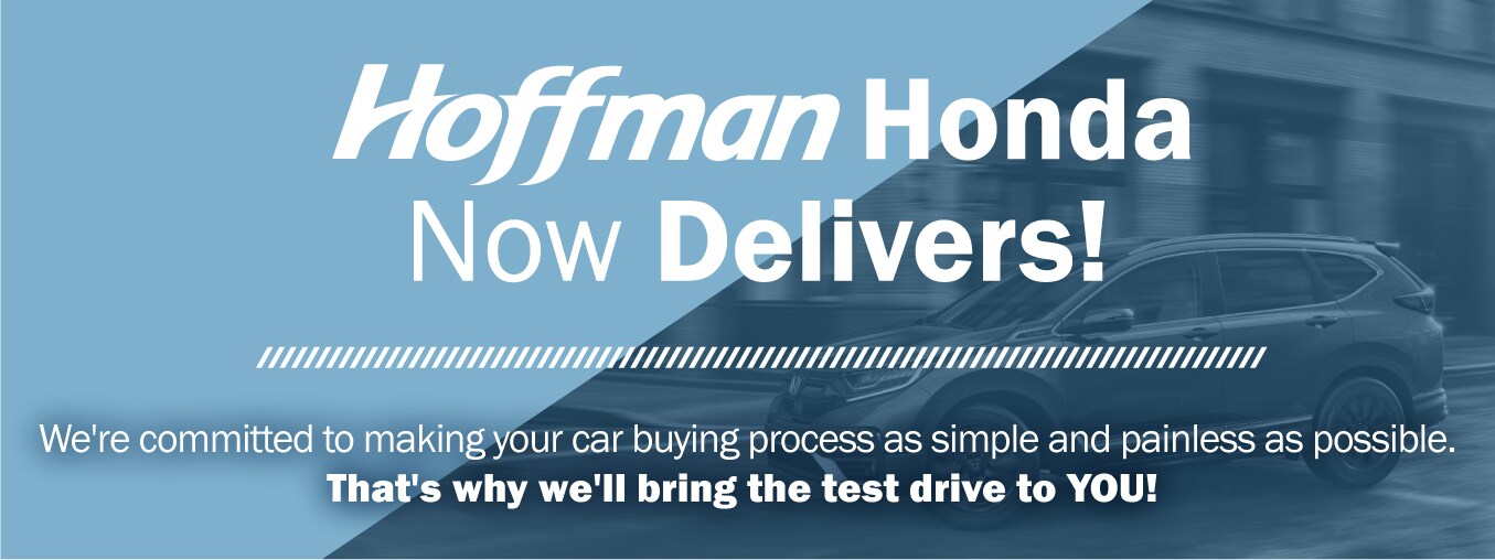 Hoffman Honda Now Delivers.jpg