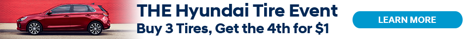 Hyundai Tire Event Buy 3 tires, get the 4th for $1