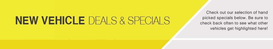 New Vehicle Deals & Specials