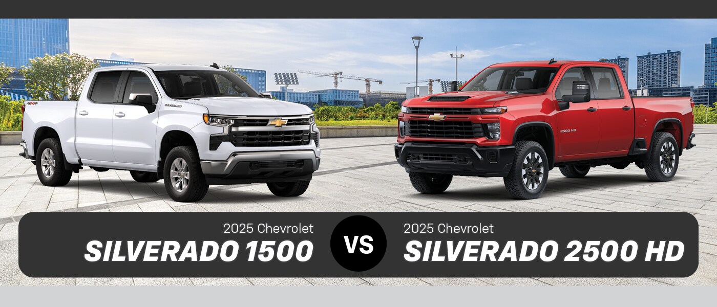2025 Chevy Silverado 1500 vs. Silverado 2500 HD