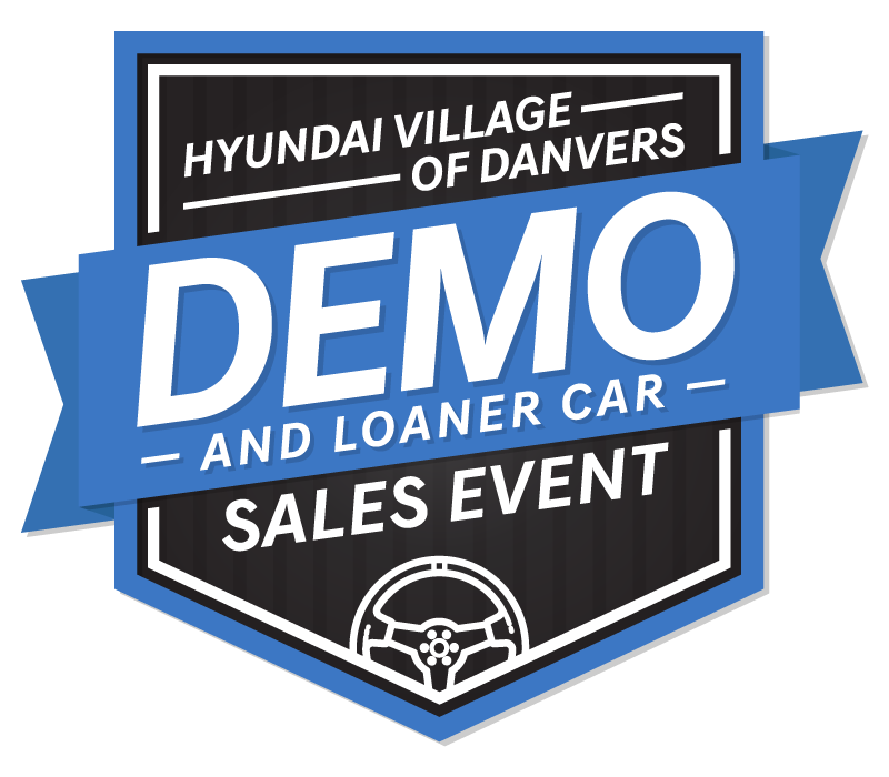 Hyundai Village of Danvers' Demo & Loaner Cars Sales Event