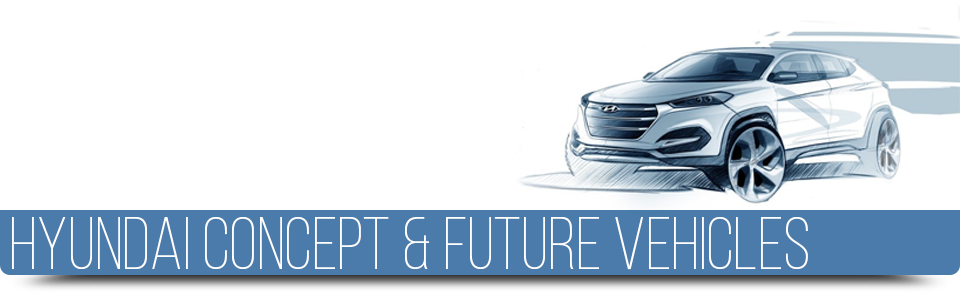 Hyundai Concept & Future Vehicles