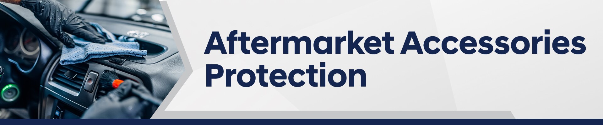 Aftermarket Accessories Protection