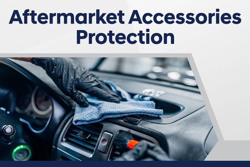 Aftermarket Accessories Protection