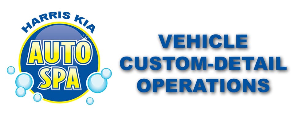 Harris Kia Auto Spa. Custom Detailing