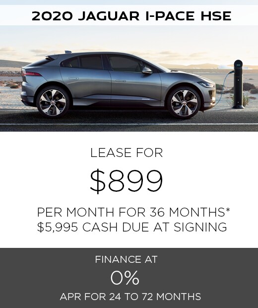 2020 JAGUAR I-PACE HSE. $899 PER MONTH. 36 MONTH LEASE TERM. $5,995 CASH DUE AT SIGNING. $0 SECURITY DEPOSIT. 10,000 MILES PER YEAR. EXCLUDES RETAILER FEES, TAXES, TITLE AND REGISTRATION FEES, PROCESSING FEE AND ANY EMISSION TESTING CHARGE. OFFER ENDS 7/31/2020.