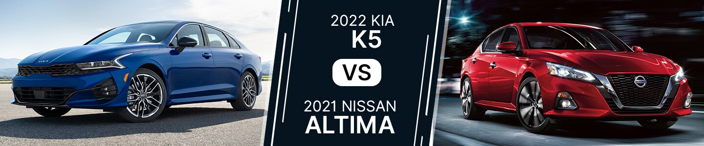 Kia K5 vs. Nissan Altima