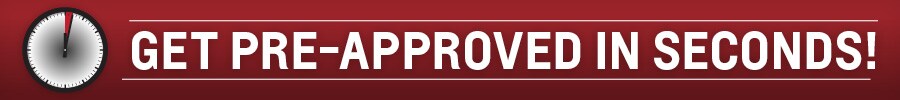 Get Pre-Approved in Seconds!