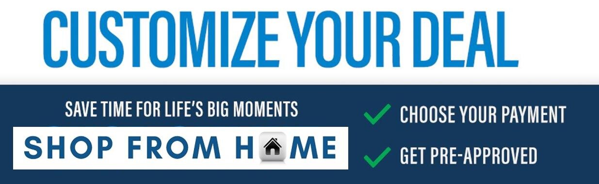 Customize Your Deal - Shop From Home.JPG