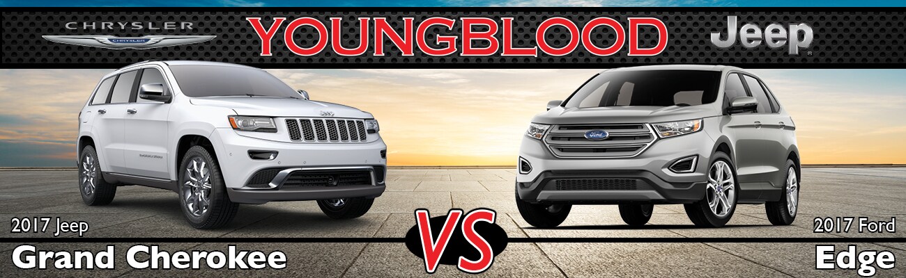 2017 Jeep Grand Cherokee vs. 2017 Ford Edge Near Ozark, MO
