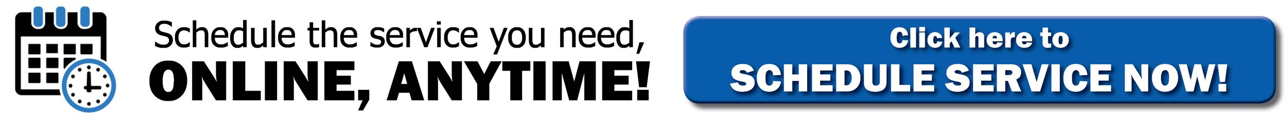 Click here to schedule your service now!