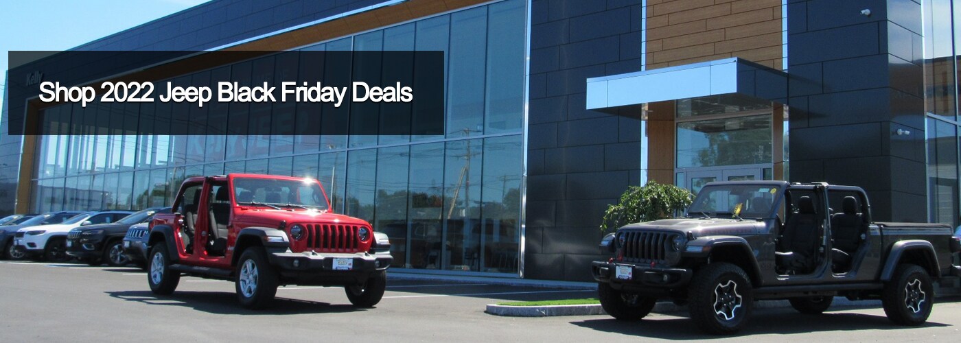 Shop 2022 Jeep Black Friday Deals - Kelly Jeep Chrysler
