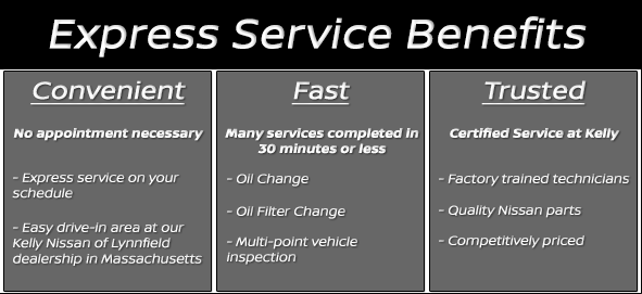 Express Service Benefits at Kelly Nissan of Lynnfield