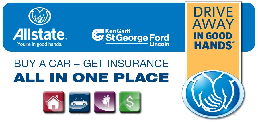 Allstate Insurance | Ken Garff St.
George Ford Lincoln