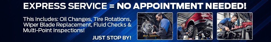 Express Service Mean No Appointment Needed