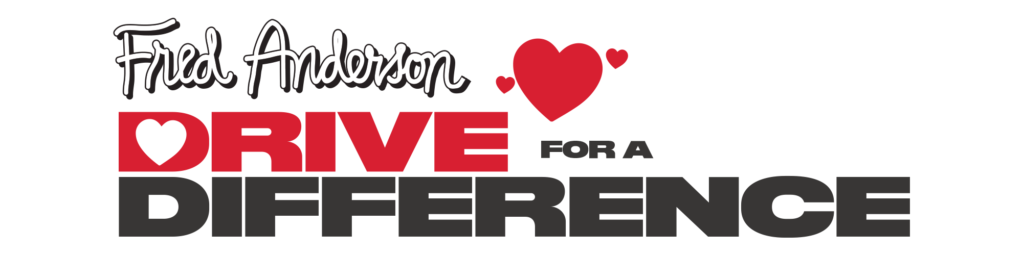 Fred Anderson Drive for a Difference