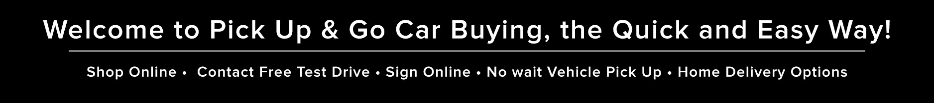 Pick_Up_Go_VDP_BAnner_BLACK1.jpg