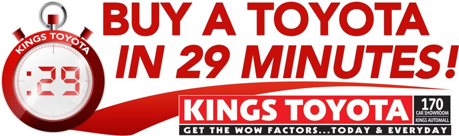 Buy a Toyota in 29 Minutes @ Kings Toyota
