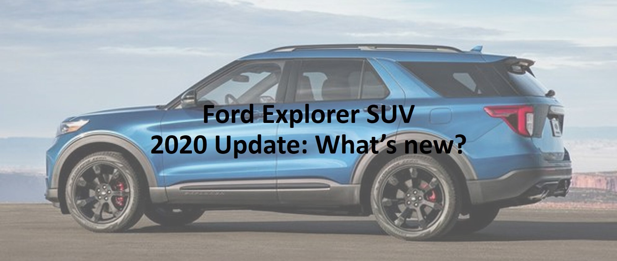 FordExplorer_2019vs2020.jpg