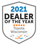 2020 Dealer of the Year Toyota Wisconsin 2021 Dealer of the Year Toyota Wisconsin